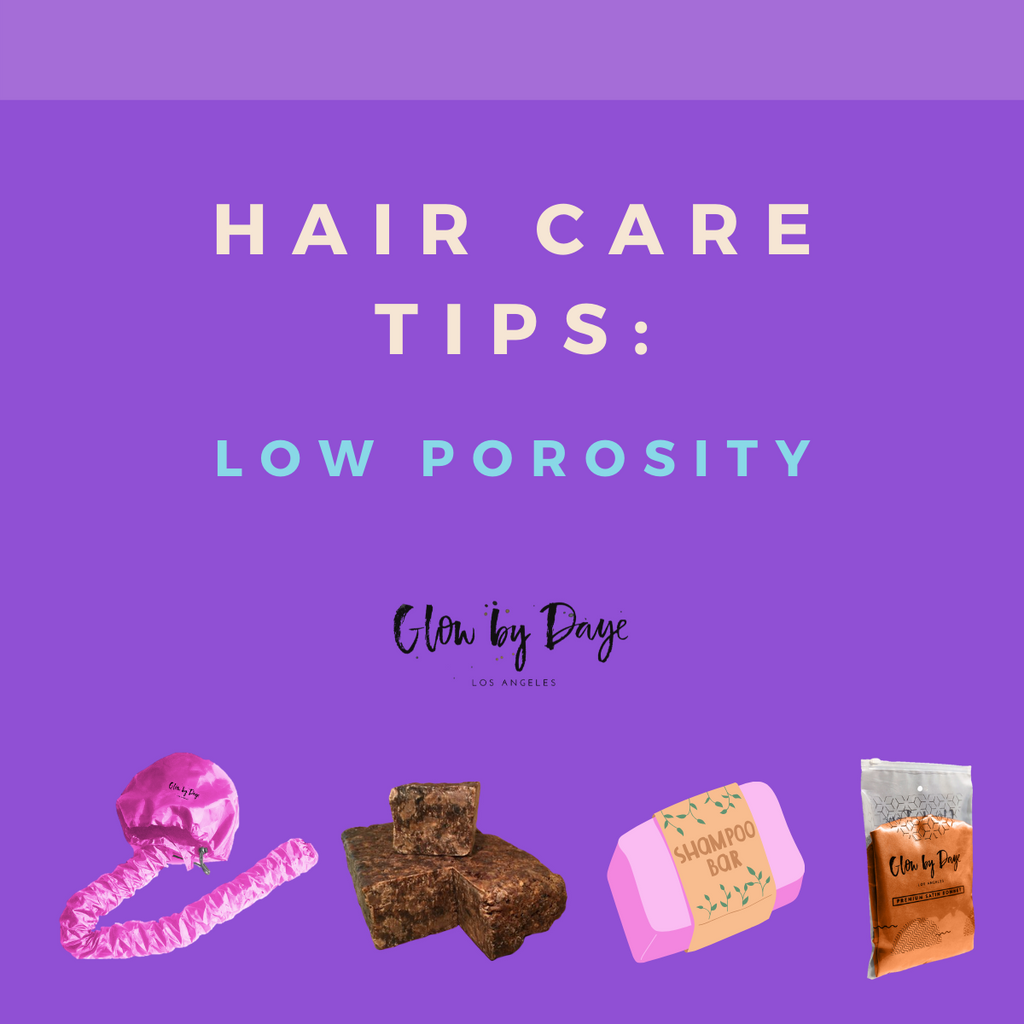 Hair Care Series (Part 2): Low Porosity