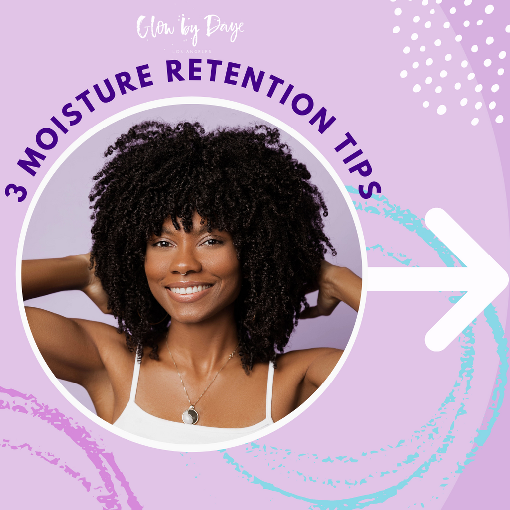 3 Moisture Retention Tips You NEED To Know