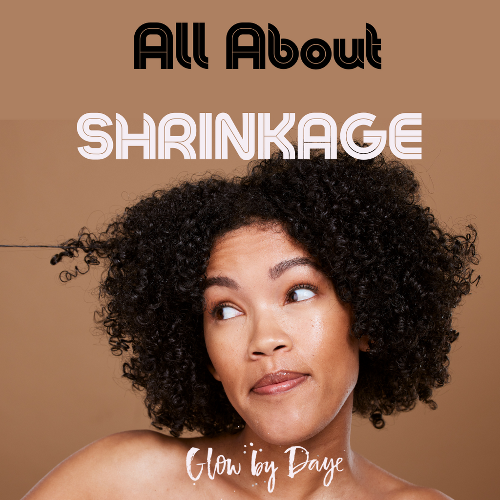 Embracing and Managing Hair Shrinkage